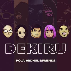 Listen to Dekiru song with lyrics from POLA
