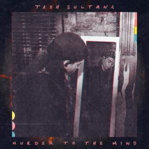 ดาวน์โหลดและฟังเพลง Murder to the Mind (Album Mix) พร้อมเนื้อเพลงจาก Tash Sultana