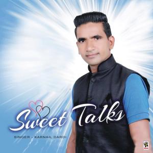 Listen to Sweet Talks song with lyrics from Karnail Dardi