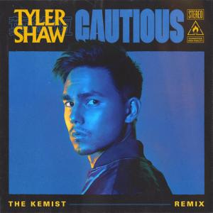 收聽Tyler Shaw的Cautious (The Kemist Remix)歌詞歌曲