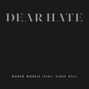 收聽Maren Morris的Dear Hate歌詞歌曲