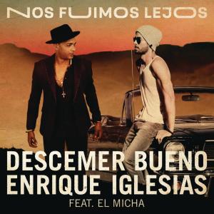 收聽Descemer Bueno的Nos Fuimos Lejos歌詞歌曲