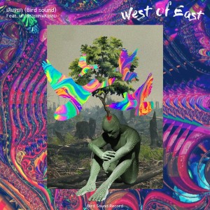 Listen to เสียงนก song with lyrics from West Of East