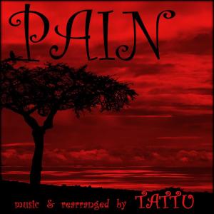 ดาวน์โหลดและฟังเพลง Pain (Instrumental) พร้อมเนื้อเพลงจาก Tattu