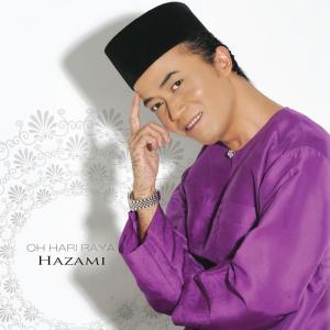 Listen to Oh Hari Raya song with lyrics from Hazami