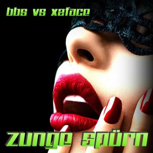 Listen to Zunge spüren (Remix) song with lyrics from BBS