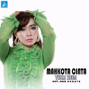 收听Tika Zein的Mahkota Cinta歌词歌曲
