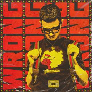 ดาวน์โหลดและฟังเพลง WRONG (Explicit) พร้อมเนื้อเพลงจาก OBLADAET