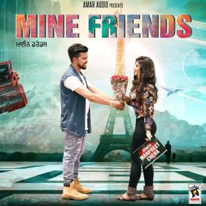 ดาวน์โหลดและฟังเพลง Mine Friends พร้อมเนื้อเพลงจาก Manpreet Chera