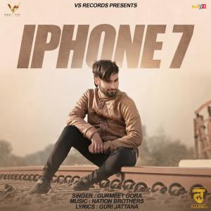 ดาวน์โหลดและฟังเพลง Iphone 7 พร้อมเนื้อเพลงจาก Gurmeet Gora