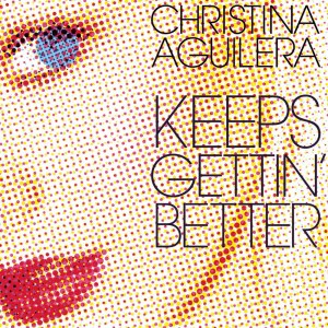 ดาวน์โหลดและฟังเพลง Keeps Gettin' Better (Jody den Broeder Super Club) พร้อมเนื้อเพลงจาก Christina Aguilera