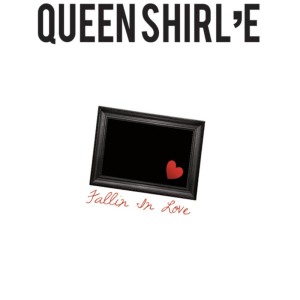 Listen to Falling in Love song with lyrics from Queen Shirl'e