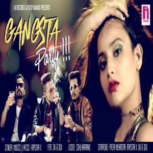 Dengarkan lagu Gangsta Party nyanyian Rapstar X dengan lirik