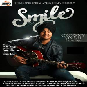 ดาวน์โหลดและฟังเพลง Smile พร้อมเนื้อเพลงจาก Crowny Singh