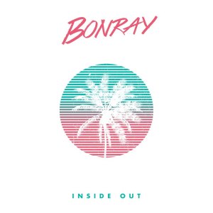 收聽Bonray的Inside Out歌詞歌曲