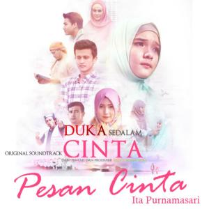 ดาวน์โหลดและฟังเพลง Pesan Cinta (From "Duka Sedalam Cinta") พร้อมเนื้อเพลงจาก Ita Purnamasari