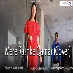 Dengarkan lagu Mere Rashke Qamar nyanyian Kuldeep Kaushik dengan lirik