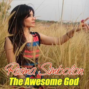 收聽Rizma Simbolon的The Awesome God歌詞歌曲
