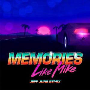 ดาวน์โหลดและฟังเพลง Memories (Jeff June Remix) พร้อมเนื้อเพลงจาก Like Mike