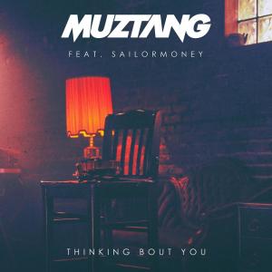 收聽Muztang的Thinking Bout You歌詞歌曲
