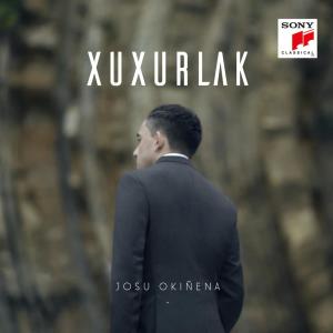 Josu Okiñena的專輯Josu Okiñena: Xuxurlak
