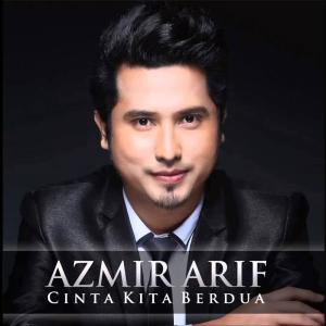 Dengarkan lagu Cinta Kita Berdua (Minus One) nyanyian Azmir Arif dengan lirik