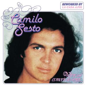 收聽Camilo Sesto的Vivir Así Es Morir de Amor (Extended Disco Mix)歌詞歌曲