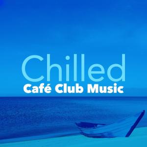 收聽Cafe Chillout Music Club的Cafe Couture歌詞歌曲