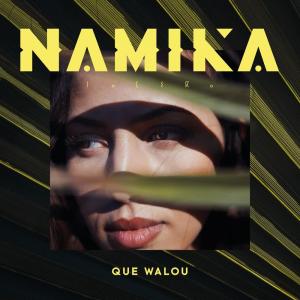 收聽Namika的Que Walou歌詞歌曲