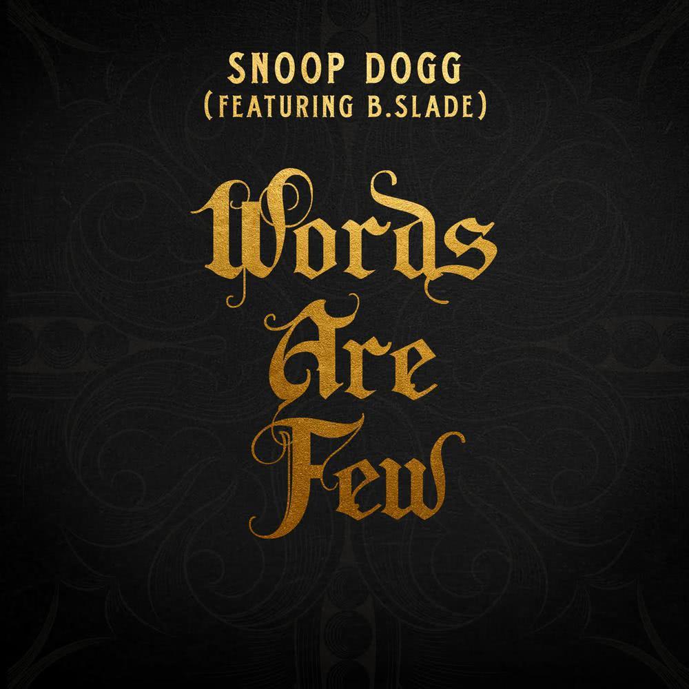 Words Are Few (feat. B Slade) (Clean)