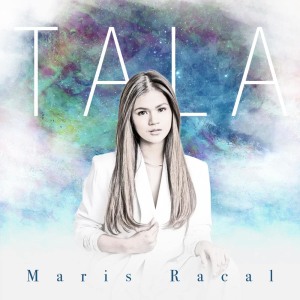收聽Maris Racal的Tala歌詞歌曲