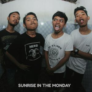 收聽Sunrise In The Monday的Akhir Cerita歌詞歌曲