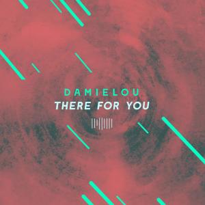 收聽Damielou的There for You (The ShareSpace Australia 2017)歌詞歌曲