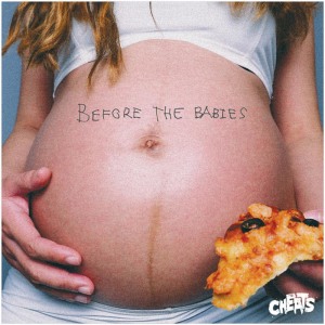 Album Before the Babies oleh Cheats