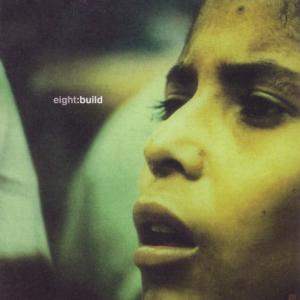 收聽Eight的Build歌詞歌曲