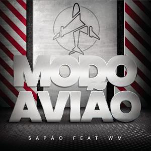 ดาวน์โหลดและฟังเพลง Modo Avião พร้อมเนื้อเพลงจาก Mc Sapao