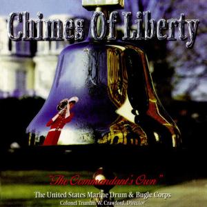 ดาวน์โหลดและฟังเพลง Chimes of Liberty พร้อมเนื้อเพลงจาก Commander's Own United States Marine Drum and Bugle Corps