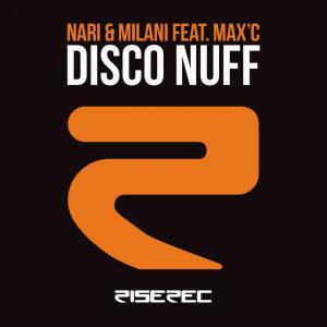 收听Nari & Milani的Disco Nuff (Victor Miranda & Renzo Bellanima Remix)歌词歌曲