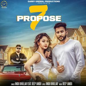 收聽Jindu Bhullar的7 Propose歌詞歌曲