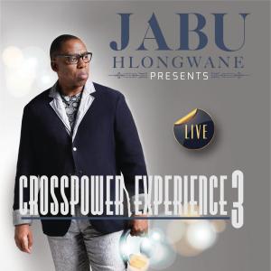 Jabu Hlongwane的專輯Crosspower Experience 3 (Live)