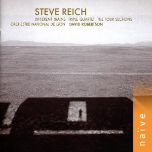 Album Steve Reich: Different Trains - Triple Quartet - The Four Sections from Orchestre National De Lyon