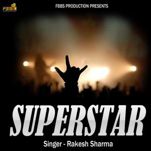 收聽Rakesh Sharma的Superstar歌詞歌曲