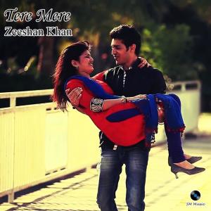 ดาวน์โหลดและฟังเพลง Tere Mere พร้อมเนื้อเพลงจาก Zeeshan Khan