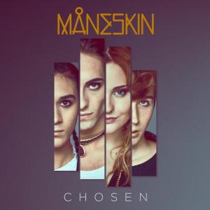 收聽Måneskin的Chosen歌詞歌曲