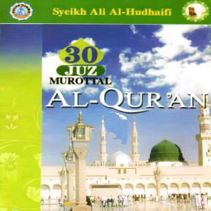 อัลบัม 30 Juz Murottal Al Quran Syeikh Ali Al Hudhaifi ศิลปิน Syeikh Ali Al Hudhaifi
