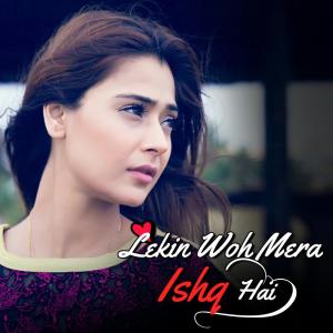 Album Lekin Wo Mera Ishq Hai from Sara Khan