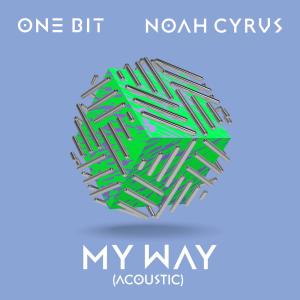 ดาวน์โหลดและฟังเพลง My Way (Acoustic) พร้อมเนื้อเพลงจาก One Bit