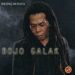 收聽Shodiq Monata的Bojo Galak歌詞歌曲