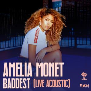 Amelia Monét的專輯Baddest (Acoustic Version)