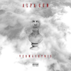 Album Vermächtnis from Alpa Gun